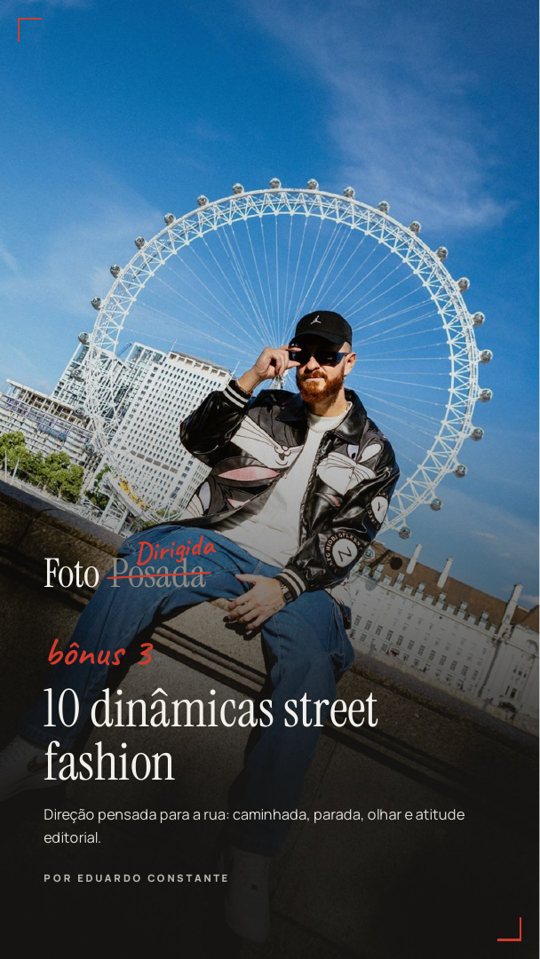 Bônus 10 dinâmicas street fashion